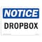 Signmission Safety Sign, OSHA Notice, 10" Height, Dropbox Sign, Portrait OS-NS-D-710-V-11568 - alternate 1